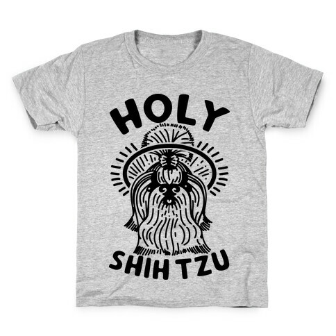 Holy Shih Tzu Kids T-Shirt