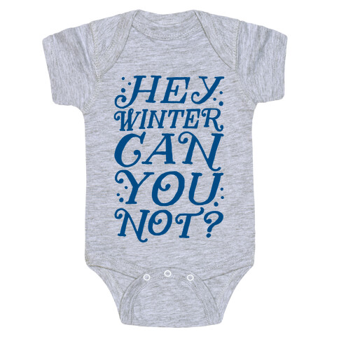 Winter Can You Not? Baby One-Piece