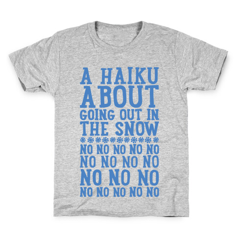 A Haiku About Going Out In The Snow Kids T-Shirt