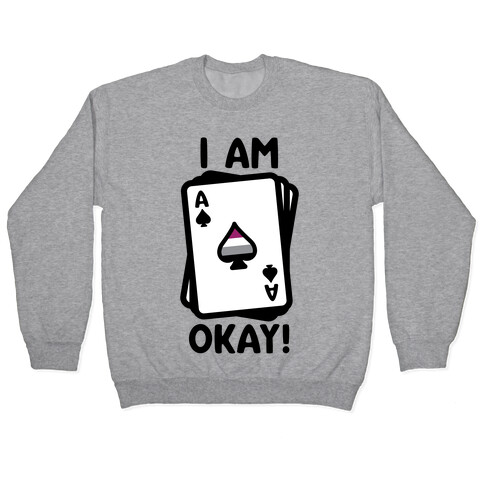 I Am A-Okay! Pullover