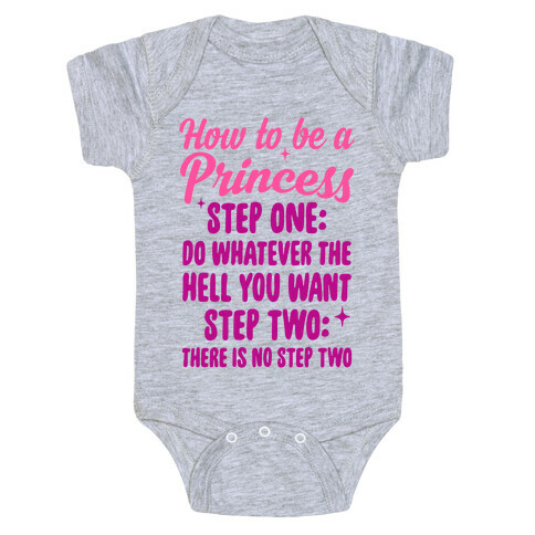 How To Be A Princess Baby One-Piece