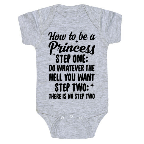How To Be A Princess Baby One-Piece