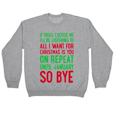 All I Want For Christmas Is You On Repeat Pullover