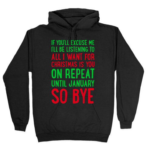 All I Want For Christmas Is You On Repeat Hooded Sweatshirt