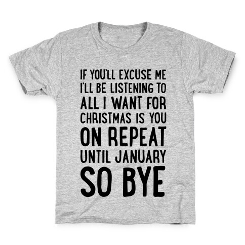 All I Want For Christmas Is You On Repeat Kids T-Shirt
