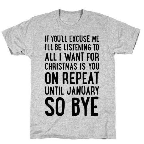 All I Want For Christmas Is You On Repeat T-Shirt