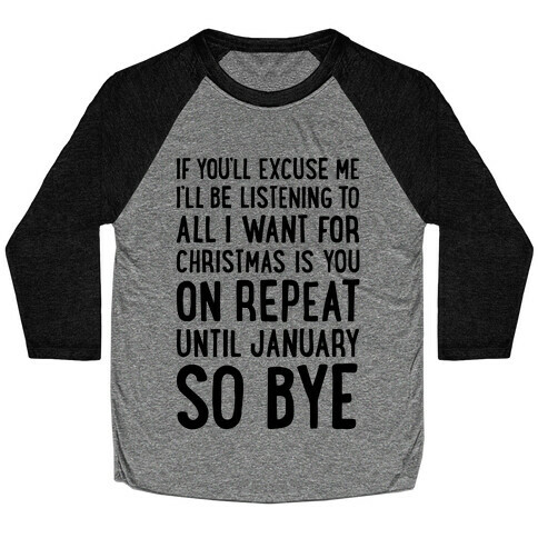 All I Want For Christmas Is You On Repeat Baseball Tee