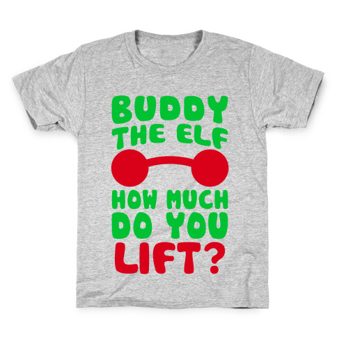 Buddy The Elf, How Much Do You Lift? Kids T-Shirt