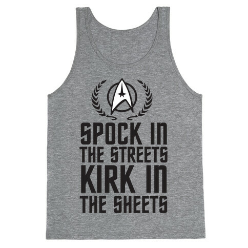 Spock In The Streets Kirk In The Sheets Tank Top