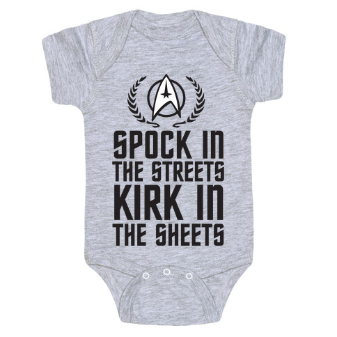 Spock In The Streets Kirk In The Sheets Baby One-Piece