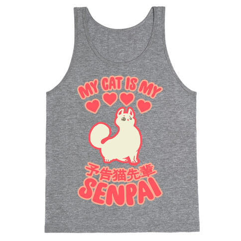 My Cat Is My Senpai Tank Top