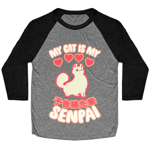 My Cat Is My Senpai Baseball Tee