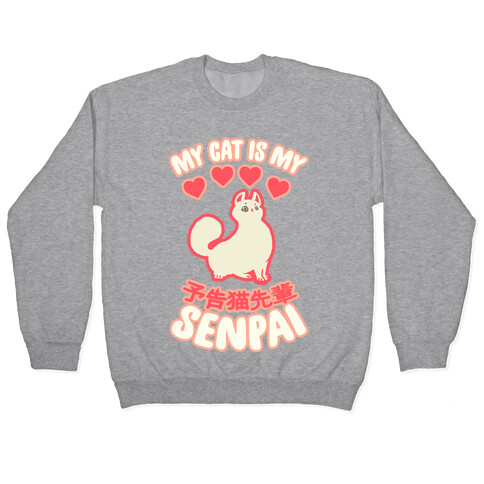 My Cat Is My Senpai Pullover