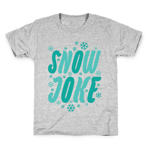 Snow Joke Kids T-Shirt