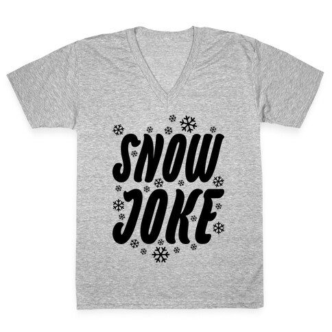 Snow Joke V-Neck Tee Shirt