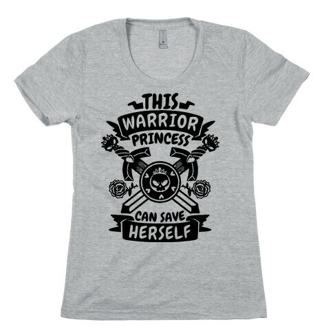 This Warrior Princess Can Save Herself Womens T-Shirt