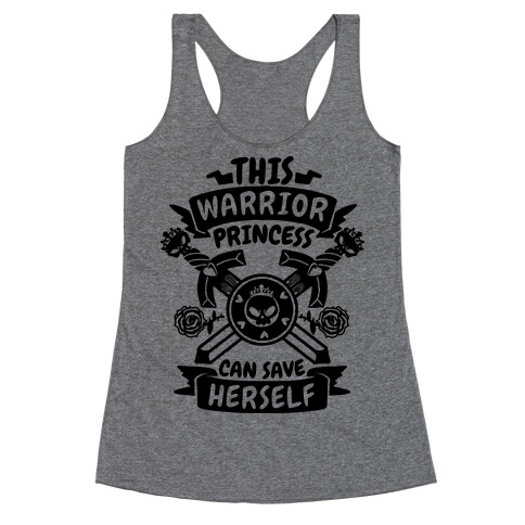 This Warrior Princess Can Save Herself Racerback Tank Top