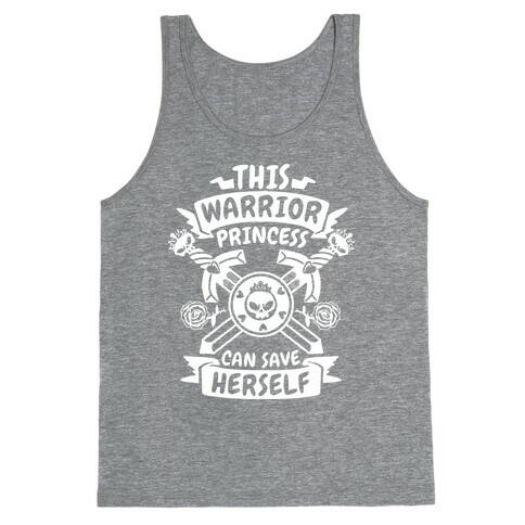 This Warrior Princess Can Save Herself Tank Top