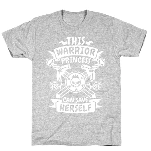 This Warrior Princess Can Save Herself T-Shirt