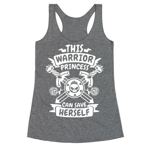 This Warrior Princess Can Save Herself Racerback Tank Top