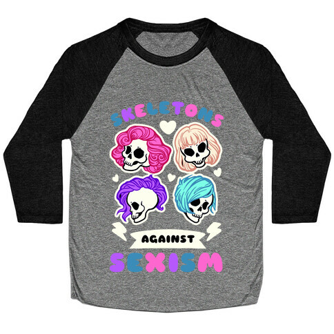 Skeletons Against Sexism Baseball Tee