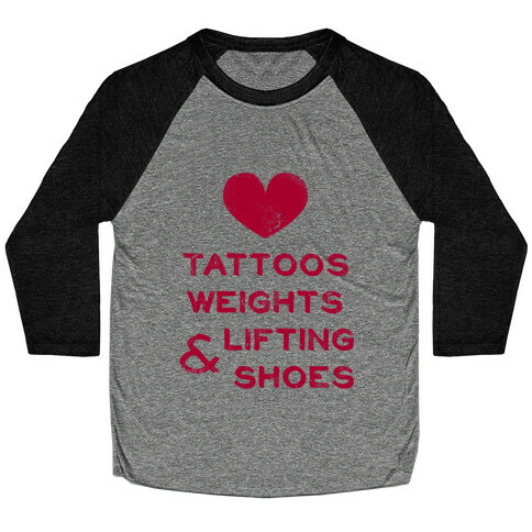Love Tattoos Weights & Lifting Shoes Baseball Tee