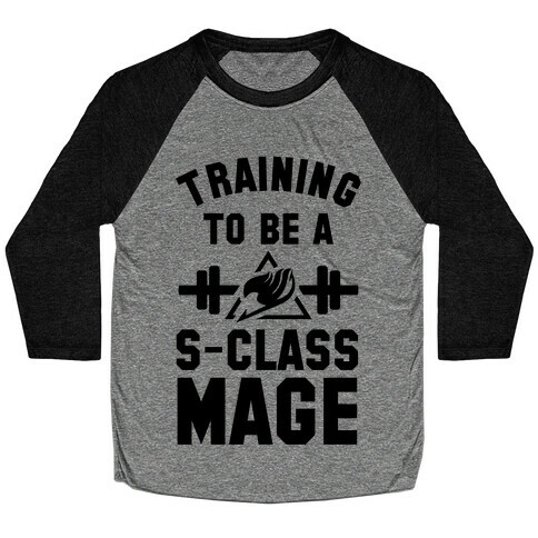 Training to Be a S-Class Mage Baseball Tee