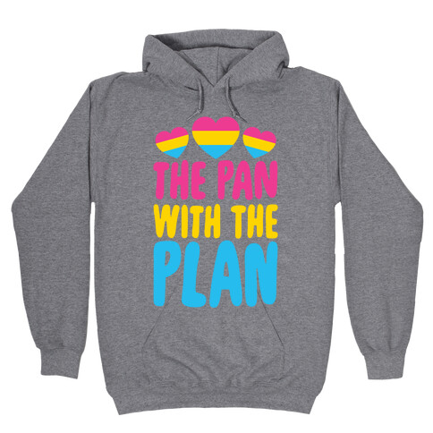 The Pan With The Plan Hooded Sweatshirt