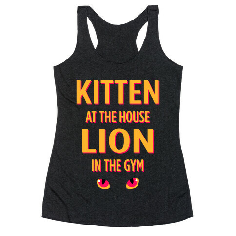 Kitten at Home Lion in the Gym Racerback Tank Top