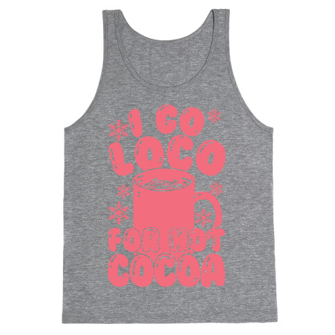 I Go Loco For Hot Cocoa Tank Top