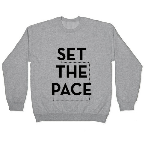 Set The Pace Pullover