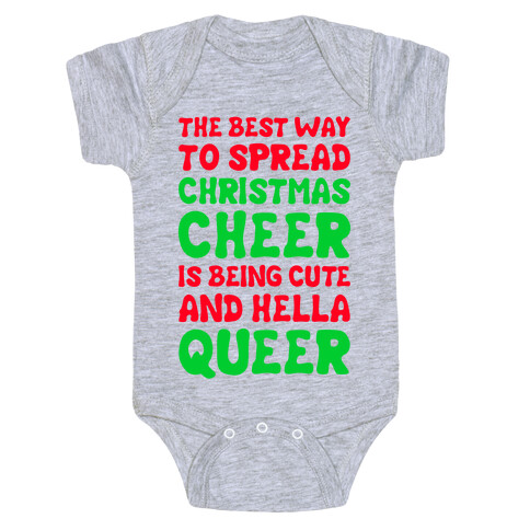 The Best Way To Spread Christmas Cheer Is Being Cute And Hella Queer Baby One-Piece