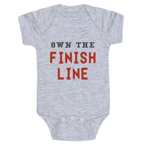 Own The Finish Line Baby One-Piece