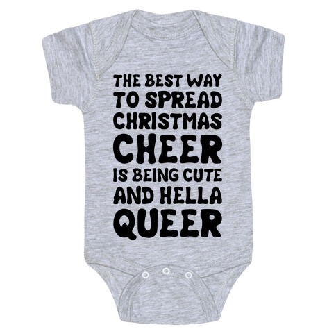 The Best Way To Spread Christmas Cheer Is Being Cute And Hella Queer Baby One-Piece