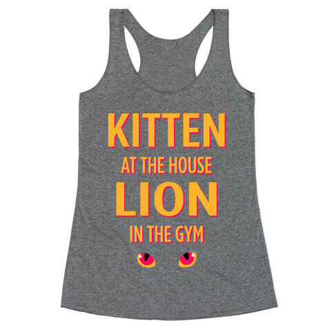 Kitten at the House Lion in the Gym Racerback Tank Top