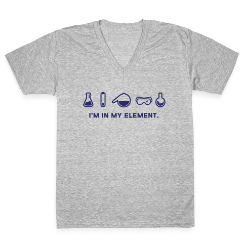 I'm in My Element When I'm Doing Chemistry V-Neck Tee Shirt