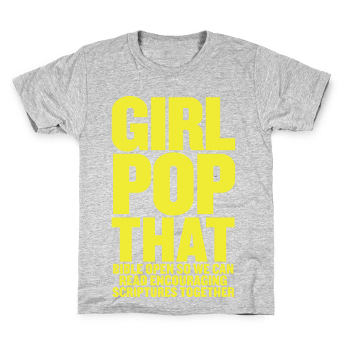 Girl Pop That (Bible Open) Kids T-Shirt