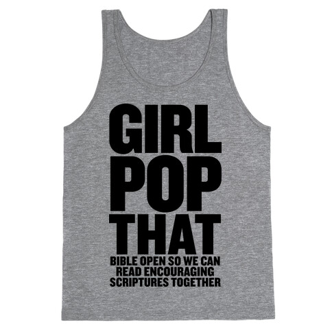 Girl Pop That (Bible Open) Tank Top