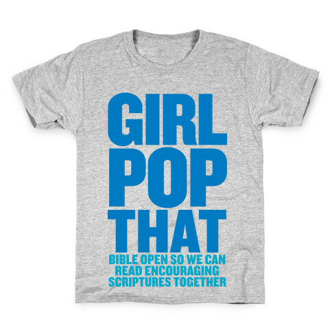 Girl Pop That (Bible Open) Kids T-Shirt