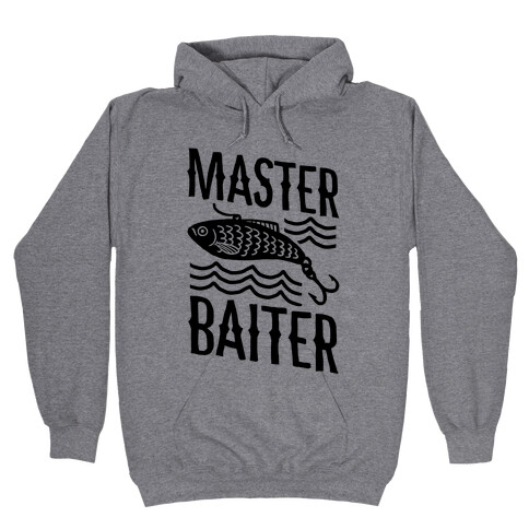 Master Baiter Hooded Sweatshirt