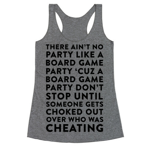 Ain't No Party Like A Board Game Party Racerback Tank Top