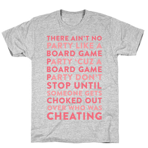 Ain't No Party Like A Board Game Party T-Shirt