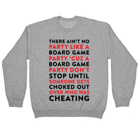 Ain't No Party Like A Board Game Party Pullover