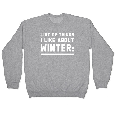 List Of Things I Like About Winter Pullover