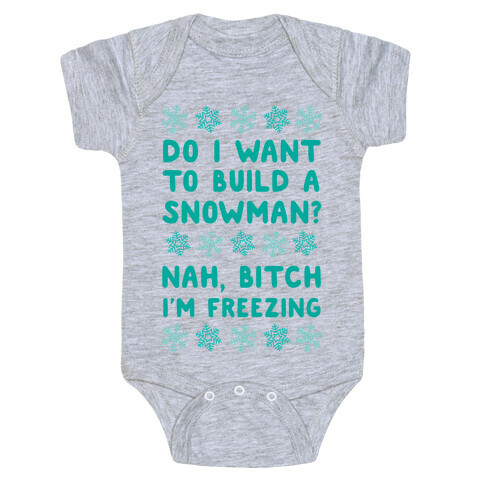 Do I Want To Build A Snowman? Baby One-Piece