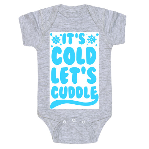 It's Cold. Let's Cuddle Baby One-Piece