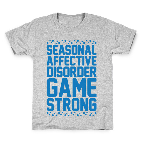 Seasonal Affective Disorder Game Strong Kids T-Shirt