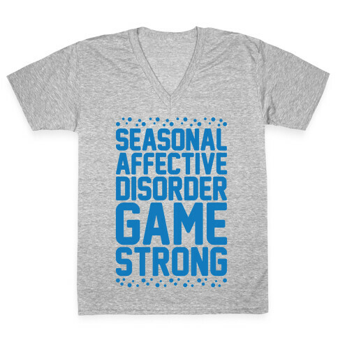 Seasonal Affective Disorder Game Strong V-Neck Tee Shirt
