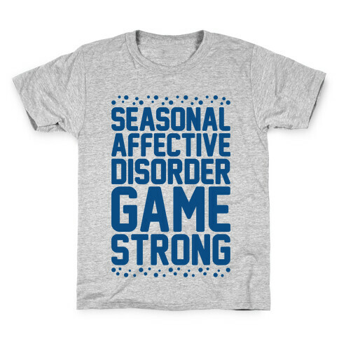 Seasonal Affective Disorder Game Strong Kids T-Shirt