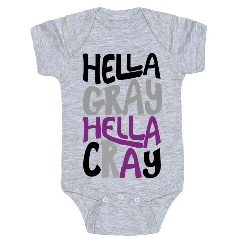 Hella Gray Hella Cray Baby One-Piece